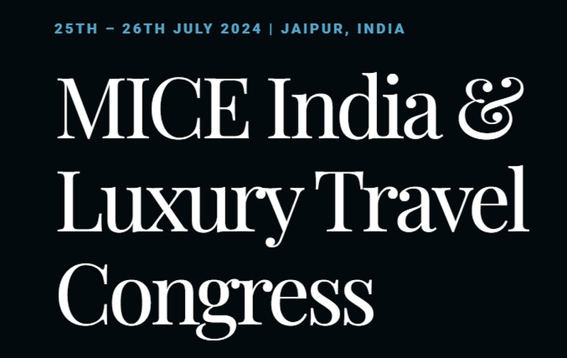 MICE India And Luxury Travel Congress